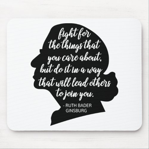 RBG Quotes Ginsburg Quote Ruth Bader Ginsburg Mouse Pad