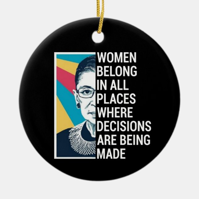 Rbg Quotes, Ruth Bader Ginsburg Quote Ceramic Ornament (Front)