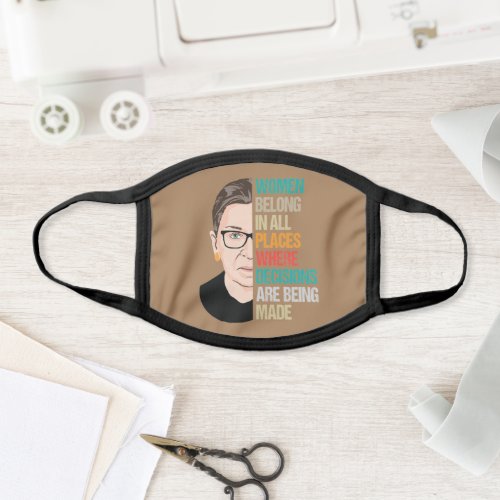 RBG RBG Quote Women Belong In All Place Face Mask