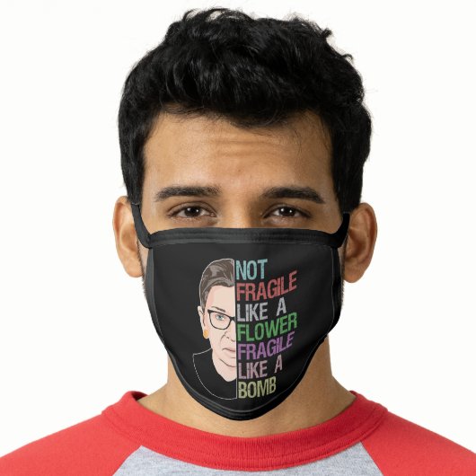 RBG Ruth Bader Ginsburg Fragile Like a Flower Face Mask (Worn Him)