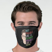 RBG Ruth Bader Ginsburg Fragile Like a Flower Face Mask (Worn Him)