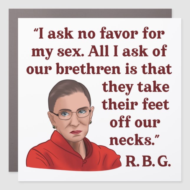 RBG Ruth Bader Ginsburg Quote Feminist Women Right Car Magnet (Front)