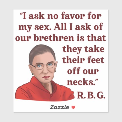 RBG Ruth Bader Ginsburg Quote Feminist Women Right Sticker