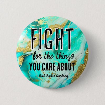 RBG Ruth Bader Ginsburg Quotes Feminist Liberal    Button