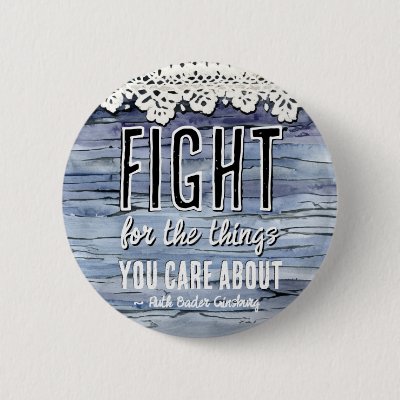 RBG Ruth Bader Ginsburg Quotes Feminist Liberal    Button