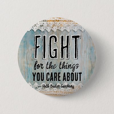RBG Ruth Bader Ginsburg Quotes Feminist Liberal    Button