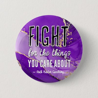 RBG Ruth Bader Ginsburg Quotes Feminist Liberal    Button