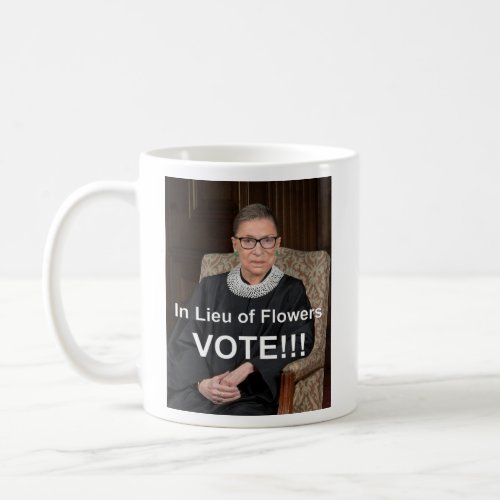 RBG RUTH BADER GINSBURG VOTE  COFFEE MUG