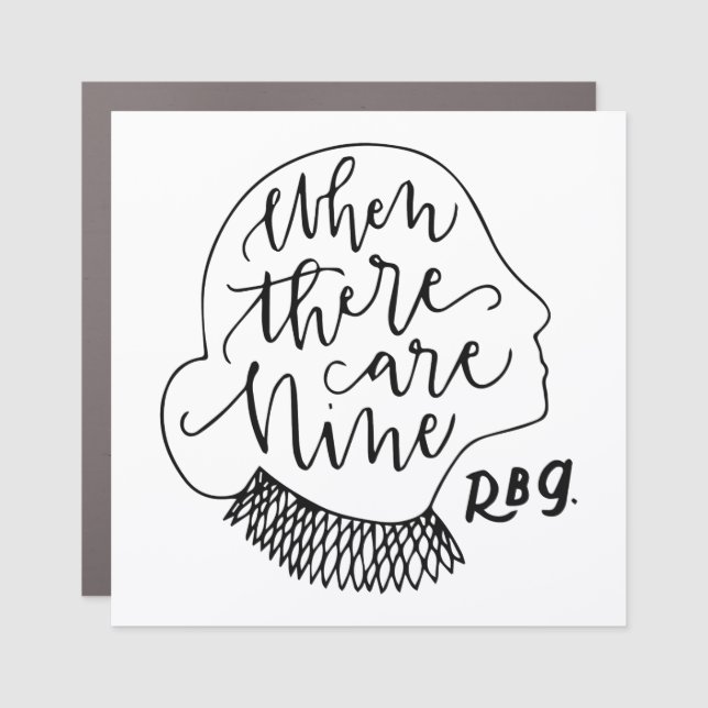 RBG, Ruth Bader Ginsburg, When There Are Nine Car Magnet (Front)