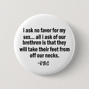 RBG, Ruth Badger Ginsburg, Strong Woman Button