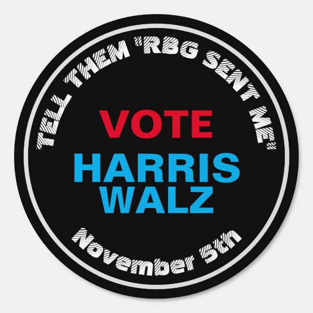 RBG Sent Me HARRIS WALZ 2024 Yard Sign (Front)