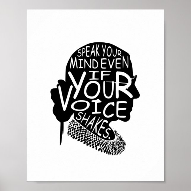 RBG Speak Your Mind Even If Your Voice Shakes Poster (Front)
