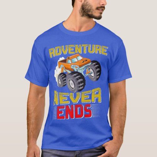 RC Adventure Never Ends Monster Truck Car Fans Car T_Shirt