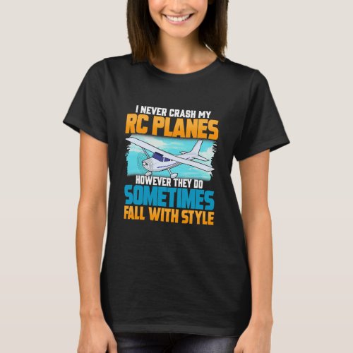 Rc Airplane A Remoted Controlled Plane T_Shirt
