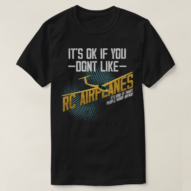 RC Airplane Smart People Hobby Radio Controlled Pl T-Shirt (Design Front)