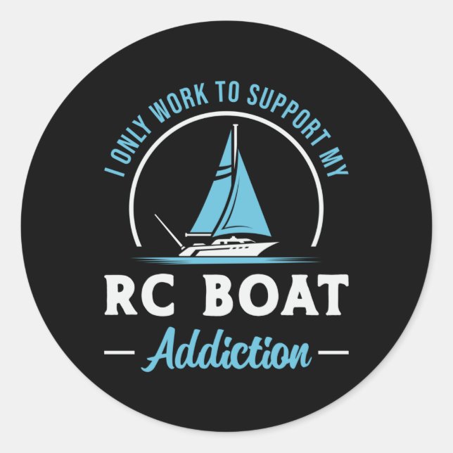 RC Boat Addiction Remote Model Funny RC Boats Classic Round Sticker (Front)