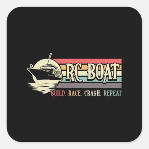 RC Boat Build Race Crash Repeat Model RC Boats Square Sticker