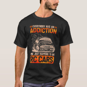 Rc Cars Is My Addiction Mini Cars Racing Controlle T-Shirt