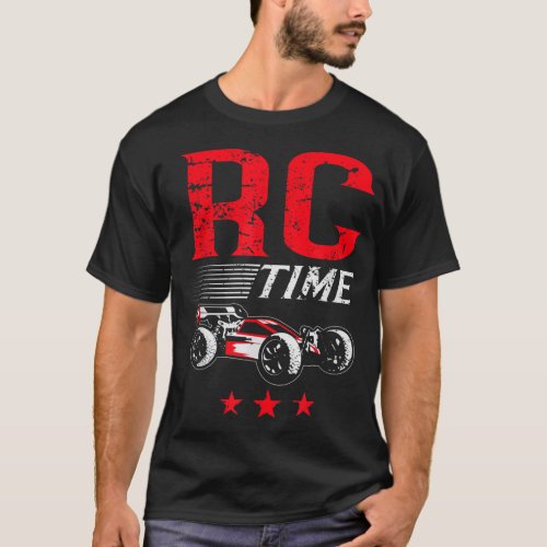 RC Cars Racing RC Time Radio Controlled RC Car T_Shirt