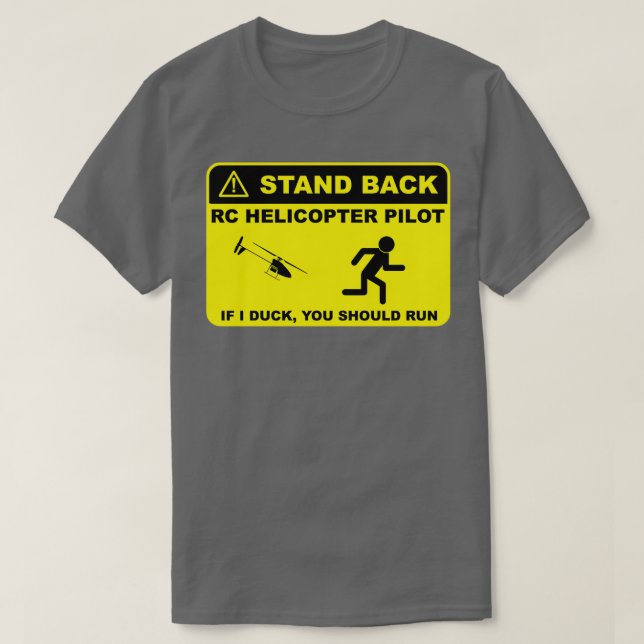 RC Helicopter Pilot Stand Back  T-Shirt (Design Front)