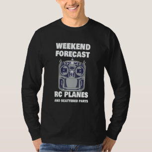 RC Pilot Weekend Forecast RC Plane Airplane T-Shirt