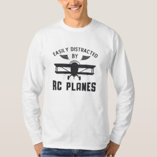 RC Plane Aircraft Easily Distracted By RC Plane T-Shirt