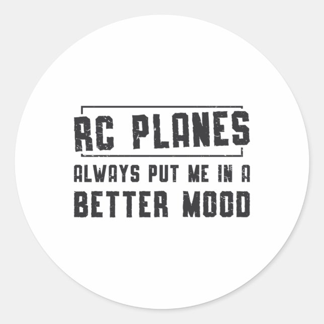 RC Planes Better Mood Airplane Aircraft RC Plane Classic Round Sticker (Front)