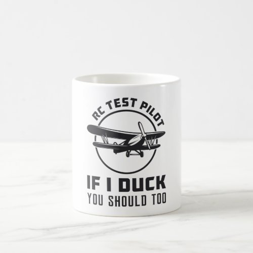 RC Test Pilot If I Duck You Should Too RC Plane Coffee Mug