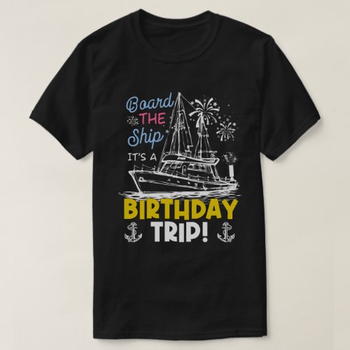 RD Cruise Trip Vacation Gift _ Birthday Cruise T_Shirt