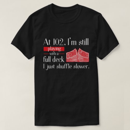 RD Custom Birthday Shirt Funny 102nd Birthday Gif T_Shirt