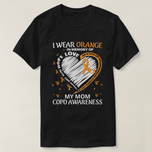 RD Custom COPD Awareness Shirt I Wear Orange T_Shirt