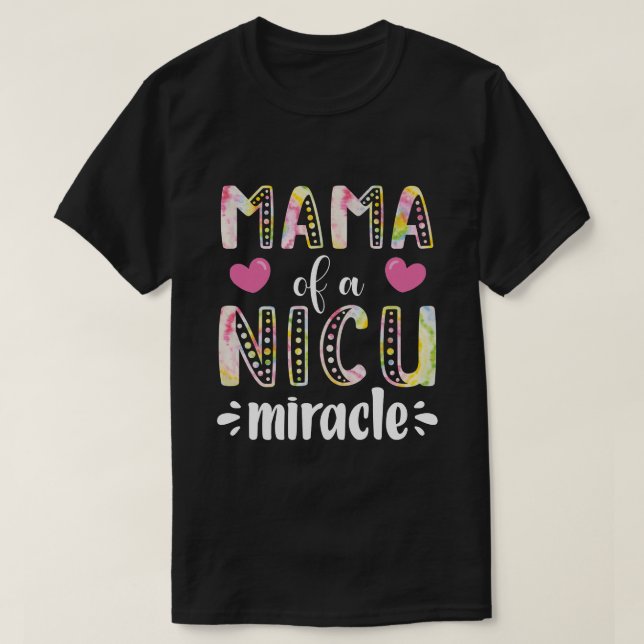 RD Mama Of A Nicu, Miracle Preemie Mom Baby, Nicu  T-Shirt (Design Front)