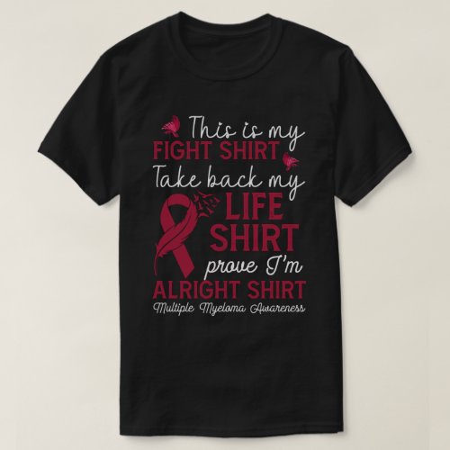 RD Multiple Myeloma Awareness My Fight T_Shirt