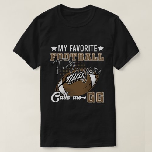 RD My Favorite Football Player Calls Me Gg T_Shirt