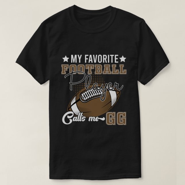 RD My Favorite Football Player Calls Me Gg T-Shirt (Design Front)