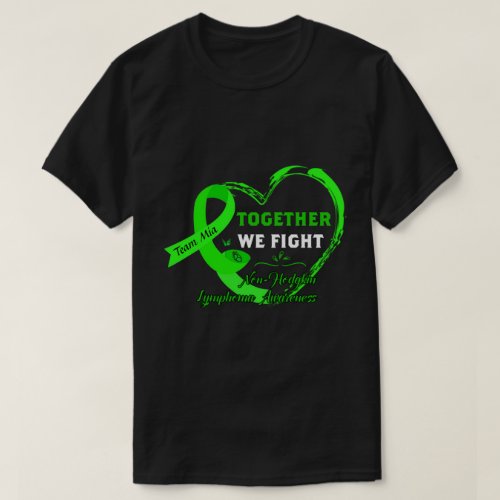 RD Non_Hodgkin Lymphoma Shirt Together We Fight T_Shirt