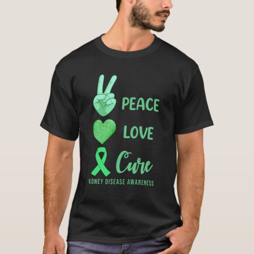 RD Peace Love Cure Kidney Disease Awareness Shirt T_Shirt