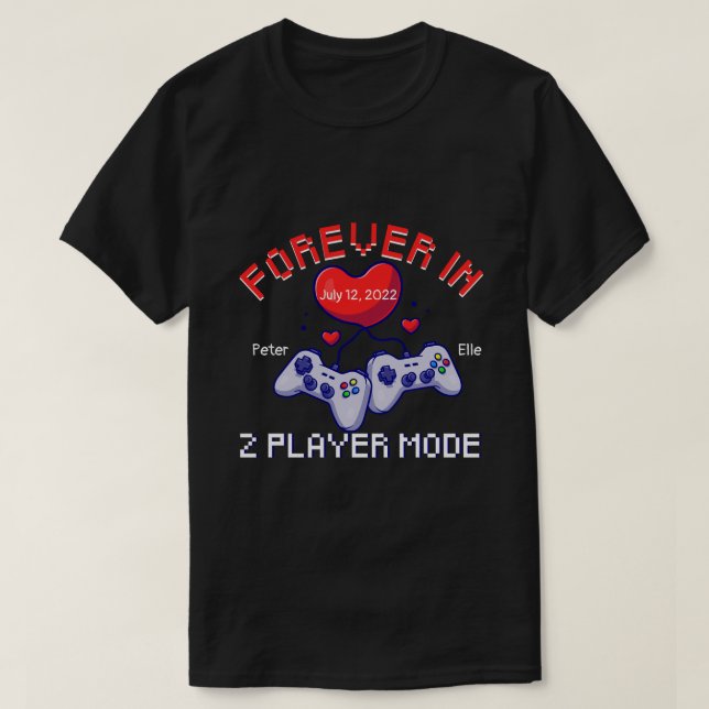 RD Personalized Forever In Two-Player Mode Couple  T-Shirt (Design Front)