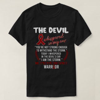 RD The Devil- Multiple Myeloma Cancer Awareness Su T-Shirt