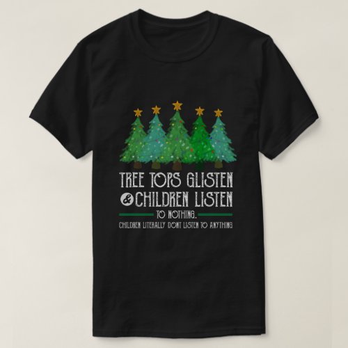 RD Tree Tops Glisten Children Listen Shirt Christ