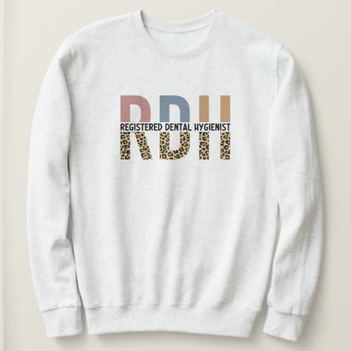 RDH Registered Dental Hygienist Leopard Typography Sweatshirt