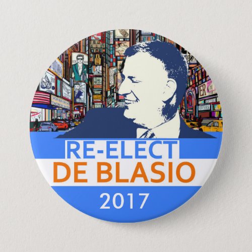 Re_Elect Bill de Blasio 2017 Button