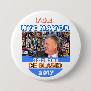 Re-elect Bill de Blasio Mayor in 2017 Button