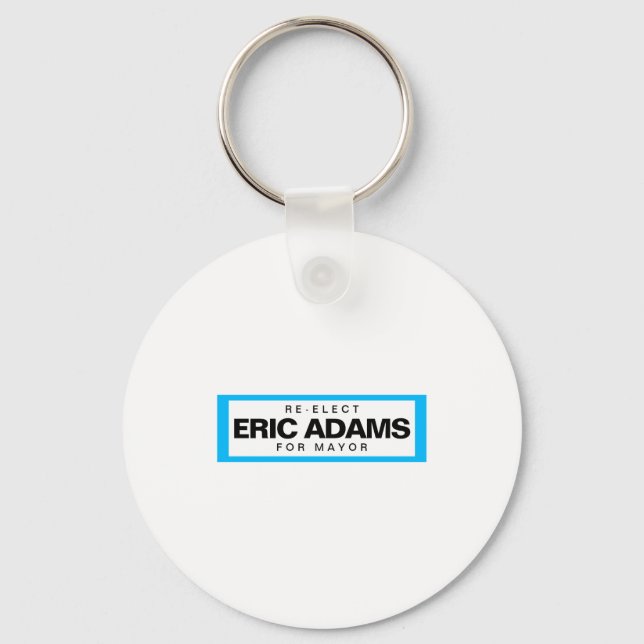Re Elect Eric Adams For Mayor Of New York _1  Keychain (Front)