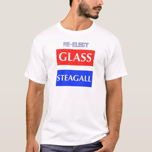 RE_ELECT Glass Steagall T_Shirt