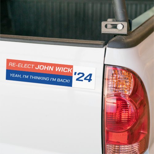 Re_Elect John Wick 2024 Bumper Sticker
