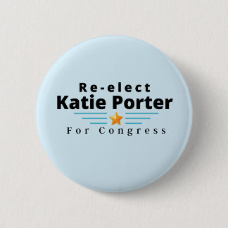 Re-elect Katie Porter for Congress! Button