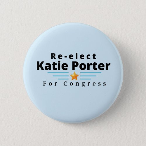 Re_elect Katie Porter for Congress Button