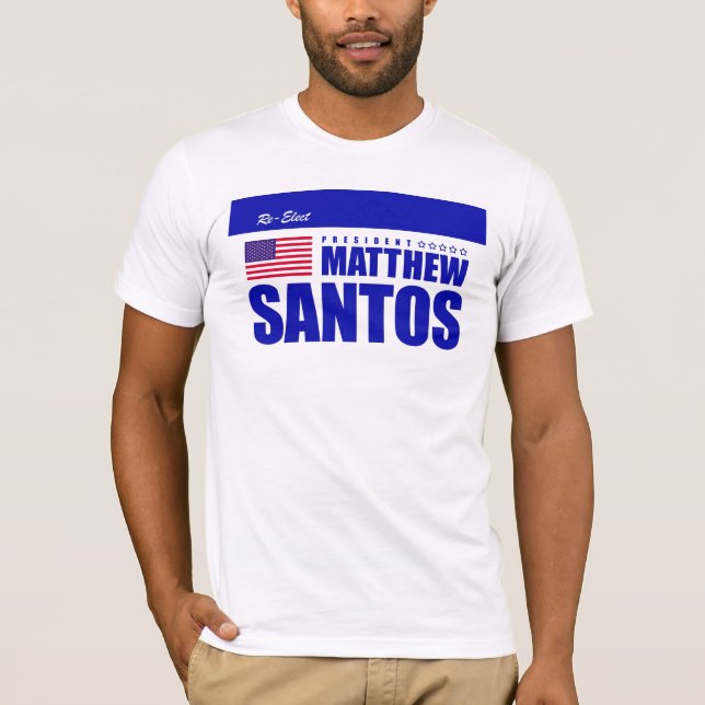 Re-elect Matt Santos t-shirt (Front)