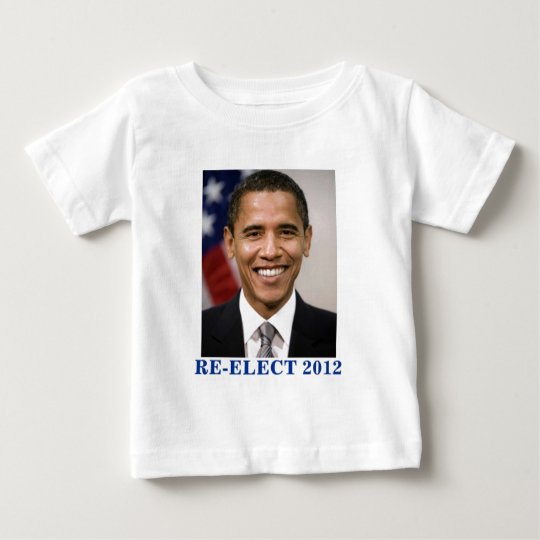 RE-ELECT OBAMA 2012 BABY T-Shirt